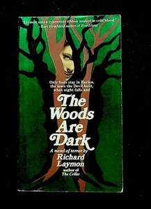 The Woods are Dark by Richard Laymon, 1981 Warner Books First Printing PB RARE - Foto 1 di 3