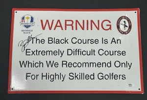 Bryson DeChambeau Signed 2025 Bethpage Black Ryder Cup Warning Sign ~ PSA COA - Picture 1 of 4