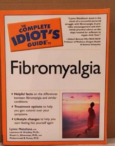 The Complete Idiot's Guide to Fibromyalgia by Lynne Matallana Ph.D. - Picture 1 of 13