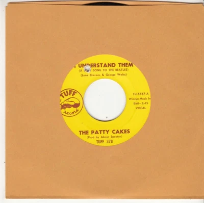 THE PATTY CAKES- I UNDERSTAND THEM (THE BEATLES) - ORIGINAL TUFF RECORDS 45 - Image 1 of 2