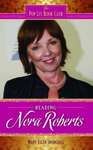 Reading Nora Roberts (The Pop Lit Book Club), Snodgrass, Mary Ellen, Very Good B - Image 1 of 1