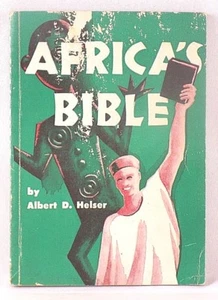 Africa's Bible, by Albert D. Helser (1951 - 1st Edition) Softcover - Picture 1 of 2