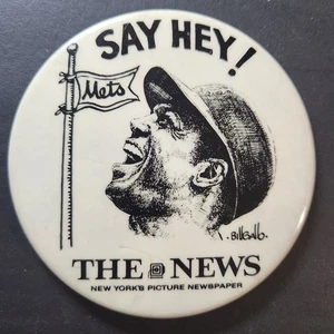 SAY HEY! Willie Mays Joins Mets 1972 Vintage Button from NY Daily News 3 1/2" - Picture 1 of 2