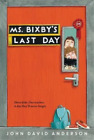 John David Anderson Ms. Bixby's Last Day (Tapa Blanda)