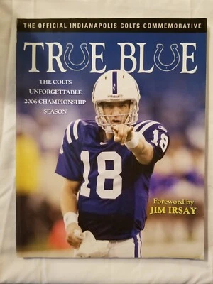 Libro conmemorativo oficial True Blue: The Official Indianapolis Colts de colección Foto 1 de 2