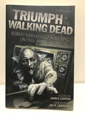 Triumph of the Walking Dead: Robert Kirkman's Zombie Epic on Page and Screen  - image 1 of 2
