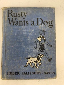 Vintage Rusty Wants A Dog Hardback Book 1943 Core Vocabulary Readers - Picture 1 of 9