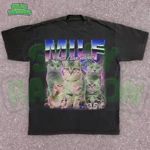 Sarcastic Cat Lover Mens Womens Shirt, MILF Man I Love Felines Funny T-shirt - Picture 1 of 15