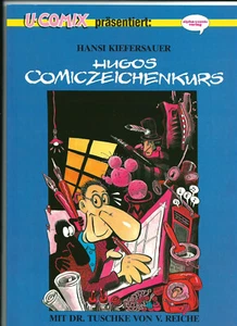 U-Comix präsentiert Band 33: Hansi Kiefersauer: Hugos Comiczeichenkurs **neu - Picture 1 of 1