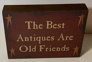 Funny Wood Sign “The Best Antiques Are Old Friends” Burgundy Gold Stars - Picture 1 of 2
