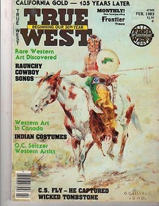True West  Feb 1983,  California Gold- 135 yrs Later, Rare Western Art - Picture 1 of 1