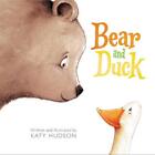 Bear and Duck by Katy Hudson (English) Hardcover Book