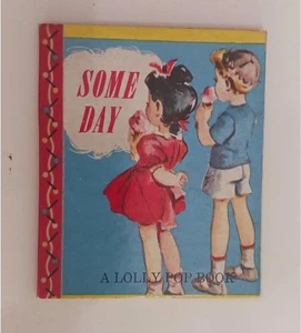 SOME DAY LOLLY POP BOOK JOHN MARTINS HOUSE FIRST ED 1949 NICE MINATURE BOOK - Foto 1 di 4
