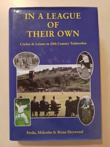 In a League of Their Own - Cricket and Leisure in 20th Century Todmorden - Picture 1 of 1