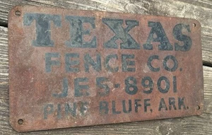 Vintage Texas Fence Co. Metal Sign Plate Pine Bluff Ark Arkansas 12” - Bild 1 von 4
