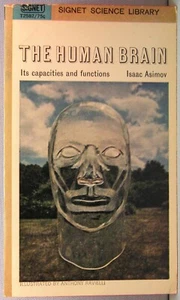 Asimov, Isaac - The Human Brain: Its Capacities and Functions 1st printing 1965 - Imagen 1 de 3