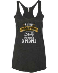 I Like Camping And Maybe Three People Funny Camper Adventure Lovers Racer Tank T - Picture 1 of 5