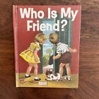 WHO IS MY FRIEND? Vintage Wonder Book #646, 1959