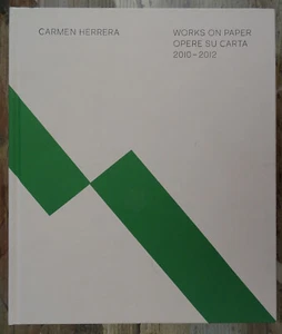 Carmen Herrera. Works on paper Opere su carta 2010-2012 - Foto 1 di 3