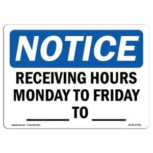 SignMission OS-NS-A-1014-L-17991 Notice Receiving Hours Monday to Friday - to... - Picture 1 of 1