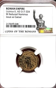 Roman Empire Licinius II AD 317-324 BI Reduced Nummus Issue as Caesar NGC - Picture 1 of 2