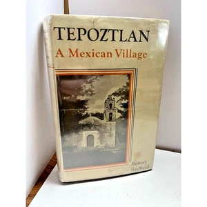Tepoztlan: Ein mexikanisches Dorf: Eine Studie über das Volksleben von Robert Redfield 1931 - Bild 1 von 5