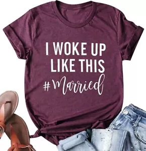 NEW I Woke Up Like This #Married T Shirt XL Ships Free - Picture 1 of 1