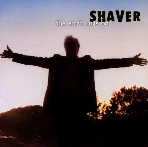 CD Shaver The Earth Rolls On New West Records - Bild 1 von 1