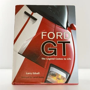 Ford GT: The Legend Comes to Life by Larry Edsall Hardcover  2004 Motorbooks - Picture 1 of 6