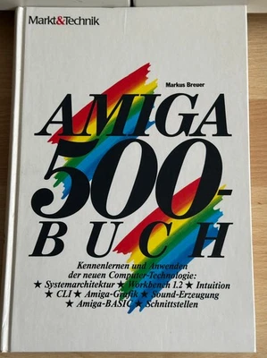 AMIGA 500 BUCH von Markt & Technik ( MARKUS BREUER ), AMIGA/Commodore - Bild 1 von 4