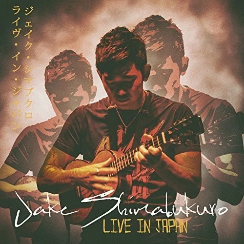 Jake Shimabukuro - Live in Japan [New CD] - Bild 1 von 1