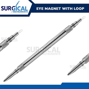 Eye Magnet With Loop Stainless Steel First Aid Surgical Instruments German Grade - Picture 1 of 3