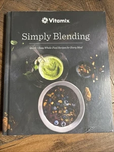 Simply Blending Quick And Easy Whole Food Recipes For Every Meal By Vitamix - Imagen 1 de 4