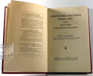 Chips from A Temperance Workshop by Mrs G S Reaney alcoholic antique book 1918 - Bild 1 von 15