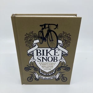Bike Snob By Eben Weiss - Fixie Bicycle Cycle Book - Hardcover - Picture 1 of 8