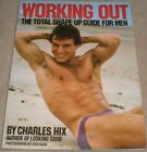 Working Out: The Total Shape-up Guide for Men by Hix, Charles Paperback Book The