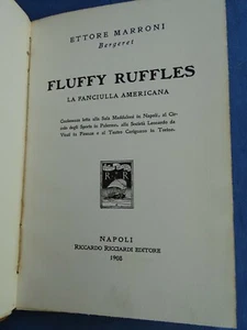 ETTORE MARRONI-FLUFFY RUFFLES-LA FANCIULLA AMERICANA-NAPOLI 1908-AUTOGRAFO+FOTO - Picture 1 of 3
