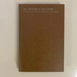 EL PUEBLO GRANDE von John D. Weaver 1973 frühe Geschichte von Los Angeles - Bild 1 von 12