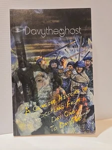 Davytheghost - A Concise History of Scotland from Day One to Day Two - Paperback - Picture 1 of 2