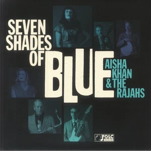 KHAN, Aisha & THE RAJAHS - Seven Shades Of Blue - Vinyl (LP) - Bild 1 von 1