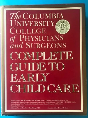 COMPLETE GUIDE TO EARLY CHILDHOOD (The Columbia University College of Physicians - Image 1 of 4
