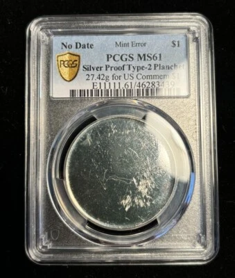 PCGS MS61 Blank Planchet For Silver Proof Commemorative Dollar $1 Type 2 Error - Image 1 of 2