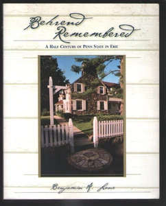 BEHREND REMEMBERED-A half century of Penn State in Erie-Benjamin A. Lane - Picture 1 of 1