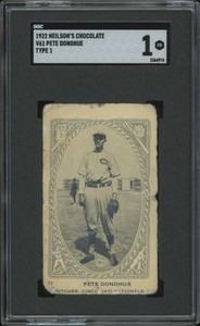 1922 NEILSON'S CHOCOLATE PETE DONOHUE 77 POOR V61 TYPE 1 SGC 1 CINCINNATI REDS