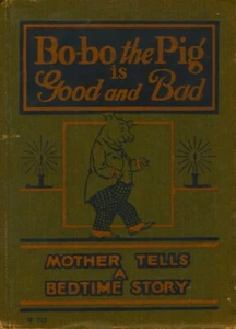BO-BO DAS SCHWEIN IST GUT UND SCHLECHT, 1925, Samuel Lowe, Hardcover, Whitman W 722 - Bild 1 von 5