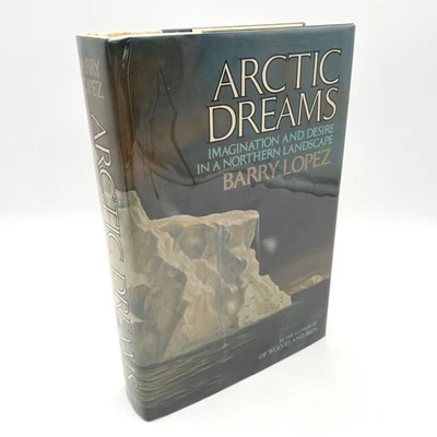 Artic Dreams by Barry Lopez 1986 HC/DJ (SIGNED) 1st Edition/ 1st Print - Image 1 of 4