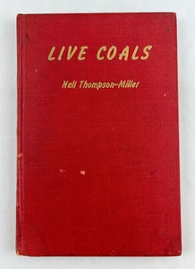 Live Coals by Nell Thompson Miller, Signed Rare 1939 Hardcover, Poetry - Picture 1 of 8