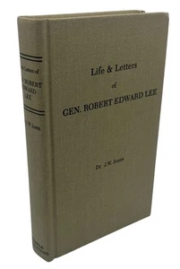 J W JONES / Life and Letters of General Robert Edward Lee 1986 - Bild 1 von 4