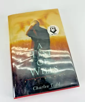 SIGNED 1st Edition 1st Printing A Test Of Wills by Charles Todd First Ed H/C D/J - Image 1 of 4