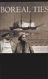 Boreal Ties:(Signed)Photographs and Two Diaries of the 1901 Peary Relief Exped.. - Picture 1 of 5
